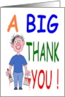 A Big Thank You Painted by a Male Cartoon Caricature card