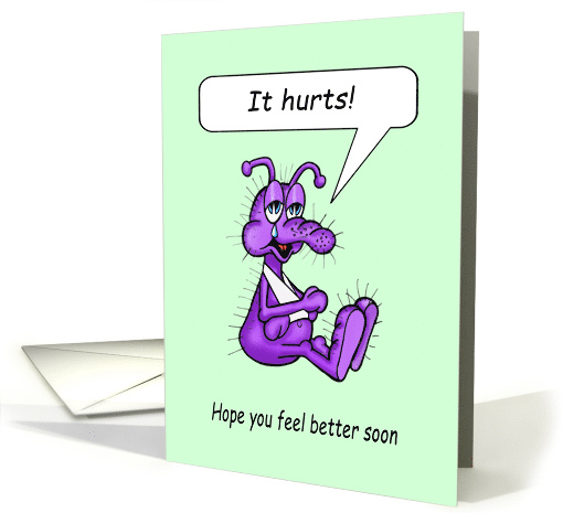 Get Well Cartoon Caricature of Little Bug with Hurt Arm in Sling card