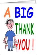 A Big Thank You Painted by a Male Cartoon Caricature card