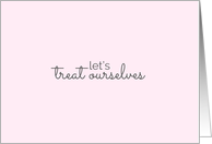 Pink Let’s Treat Ourselves to Each Other Suggestive Adult Theme card