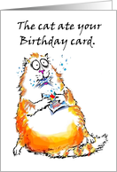 The Cat Ate Your Birthday Card, A Funny Belated Non Excuse card