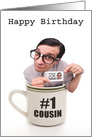 Humorous Happy Birthday For Cousin Cup of Joe card