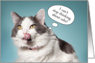 Happy Birthday Cat Licking Her Lips Thinking about Cake card