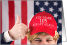 You Make 105 Great Again Happy Birthday Trump Hat card
