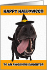 Happy Halloween Daughter Cute Dog in Witch Hat Humor card