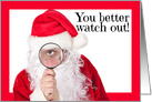 Merry Christmas Santa is Watching Humor card
