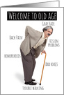 Happy Birthday Welcome to Old Age Humor card