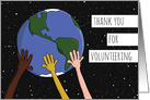 Thank You For Volunteering Hands Holding Earth card