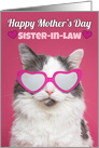 Happy Mother’s Day Sister-in-Law Cute Cat in Heart Glasses Humor card