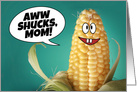 Happy Mother’s Day Mom Silly Corn Humor card