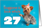 Happy 27th Birthday Yorkie in a Party Hat Humor card