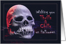 Happy Halloween For Anyone Chill and Thrills Skull card