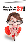 Happy 37th Birthday Funny Shocked Woman Humor card