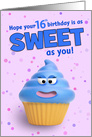 Happy 16th Birthday Cute Cupcake With Silly Face card