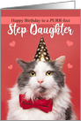 Happy Birthday Step Daughter Cute Cat in Party Hat and Bow Tie Humor card