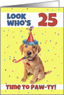 Happy 25th Birthday Cute Puppy in Party Hat Humor card