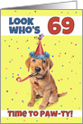 Happy 69th Birthday Cute Puppy in Party Hat Humor card