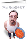 Thinking of You Man Eating Too Much Junk Food Social DIstancing Humor card