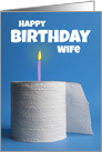 Happy Birthday Wife Toilet Paper Shortage Coronavirus Humor card