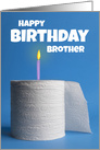 Happy Birthday Brother Toilet Paper Shortage Coronavirus Humor card