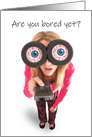 Bored Woman With Big Eyes Encouragement Coronavirus Humor card