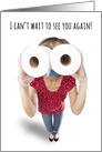 Miss You Woman Looking Though Toilet Paper Social Distancing Humor card