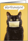 Happy Thanksgiving Cat Talking Through Face Mask Coronavirus Humor card