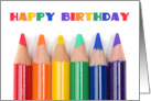 Happy Birthday For Anyone Rainbow Colored Pencils card