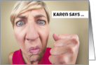 Happy Birthday Angry Karen Humor card