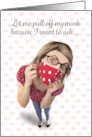 Happy Valentine’s Day Woman in Face Mask Humor card