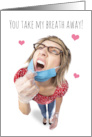 Happy Valentine’s Day You Take My Breath Away Woman in Face Mask Humor card