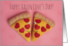Happy Valentine’s Day Pizza Love Slices Humor card