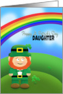Happy St Patrick’s Day Daughter Leprechaun Under Rainbow card