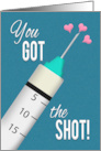 You Got the Covid 19 Vaccine Shot Congratulations card