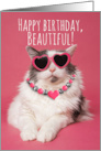 Happy Birthday Beautiful For Any One Cute Funny Cat in Heart Glasses card