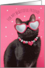 Happy Birthday Beautiful Friend Cute Funny Cat in Heart Glasses card