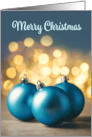 Merry Christmas For Anyone Three Blue Ornaments with Lights Photograph card