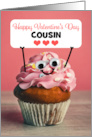 Happy Valentines Day Cousin Cute Cupcake Holding Sign Humor card