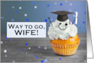 Congratulations Wife Graduate Cute Cupcake in Grad Hat Humor card