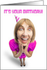 Happy Birthday For Anyone Excited Funny Woman in Party Hat card
