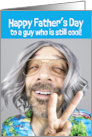 Happy Fathers Day Funny Hippie Guy Old Age Vintage Humor card