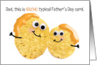 Happy Fathers Day Dad Nacho Cheesy Chips Funny Humor card