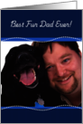 Happy Fathers Day Best Fur Dad Ever Photo Frame card