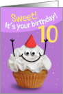 Happy 10th Birthday Cute Cupcake Character in Party Hat Humor card