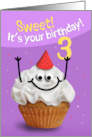 Happy 3rd Birthday Cute Cupcake Character in Party Hat Humor card