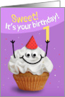 Happy 1st Birthday Cute Cupcake Character in Party Hat Humor card