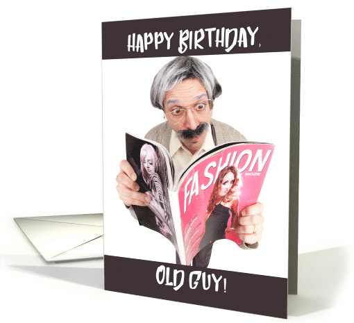 Happy Birthday Old Guy card (1519852)