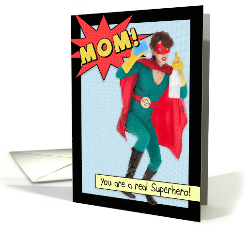 Humorous Happy Mother's Day to a Real Superhero card (1520242)