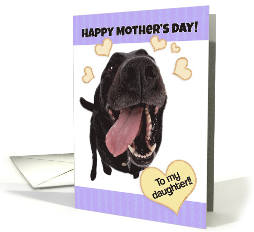 Funny Dog Happy Mother's Day to My Daughter card (1520410)