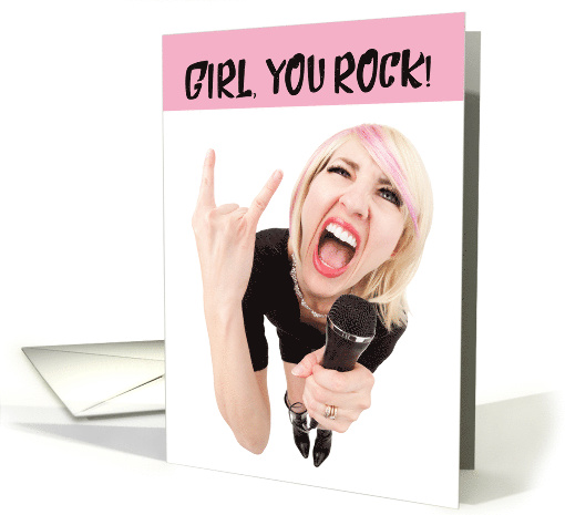 Girl You Rock Singer Birthday card (1520574)